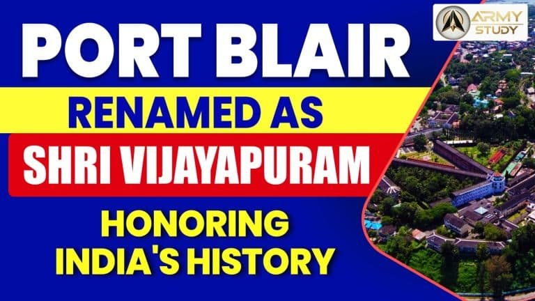 Port blair renamed as shri vijayapuram: honoring india's history