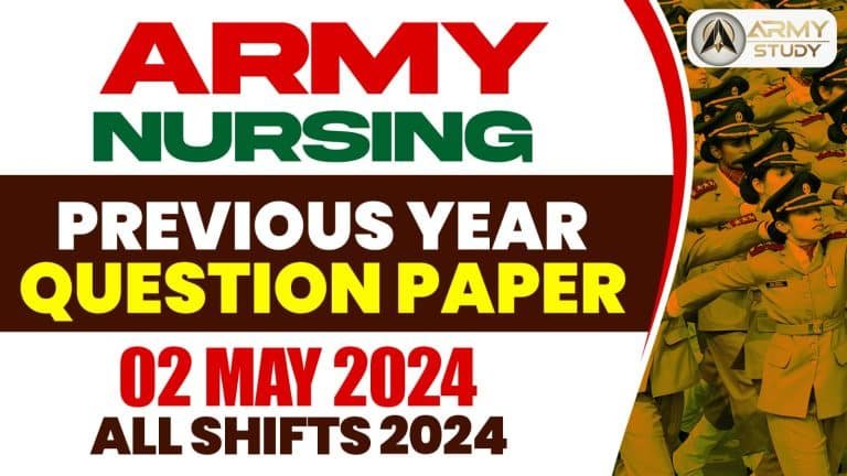 Army nursing previous year question paper - 02 may 2024 (all shifts 2024)