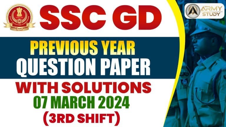 Ssc gd previous year question paper with solutions: 07 march 2024 (3rd shift)