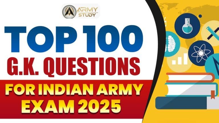 Top 100 g. K. Questions for indian army exam 2025