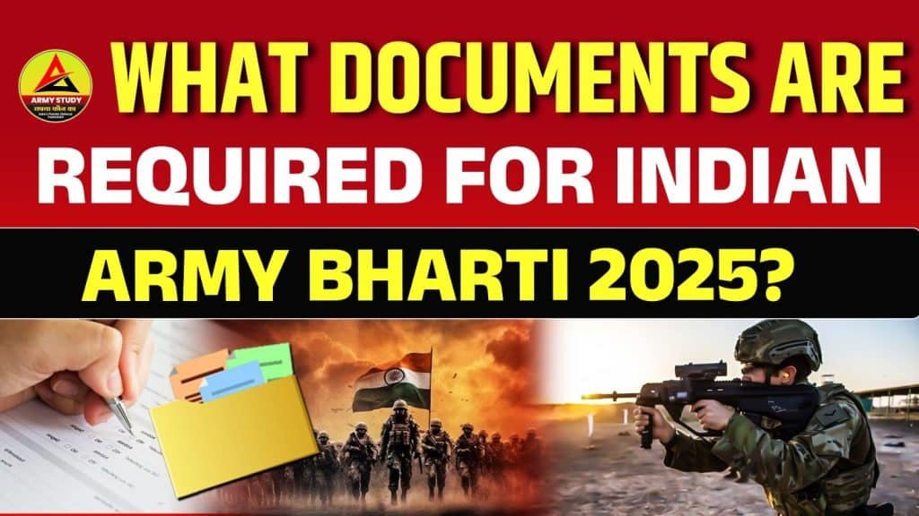 What documents are required for indian army bharti 2025
