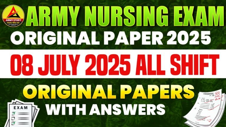Army nursing exam original paper 2025 08 july 2025 all shift original papers with answers