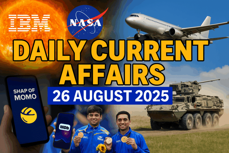 Daily current affairs 26 august 2025