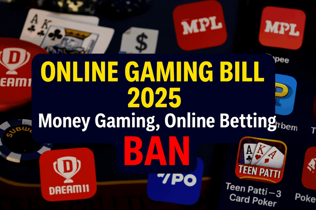 Online gaming bill 2025: ban on money gaming, online betting