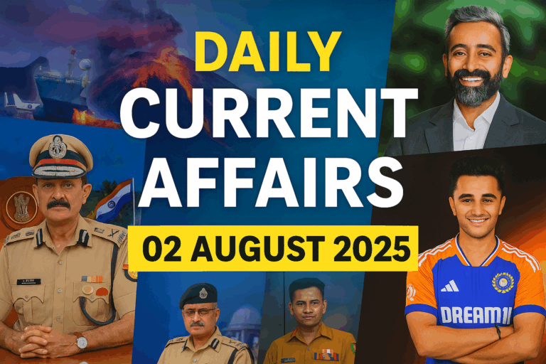 Daily current affairs 02 august 2025