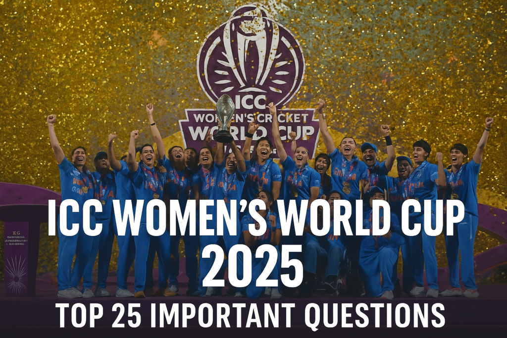 Icc womens world cup 2025 top 25 important questions