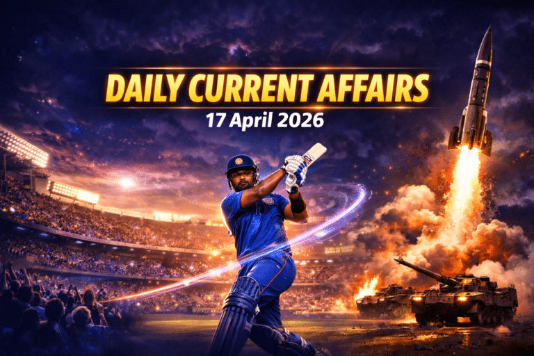 17 april 2026 current affairs