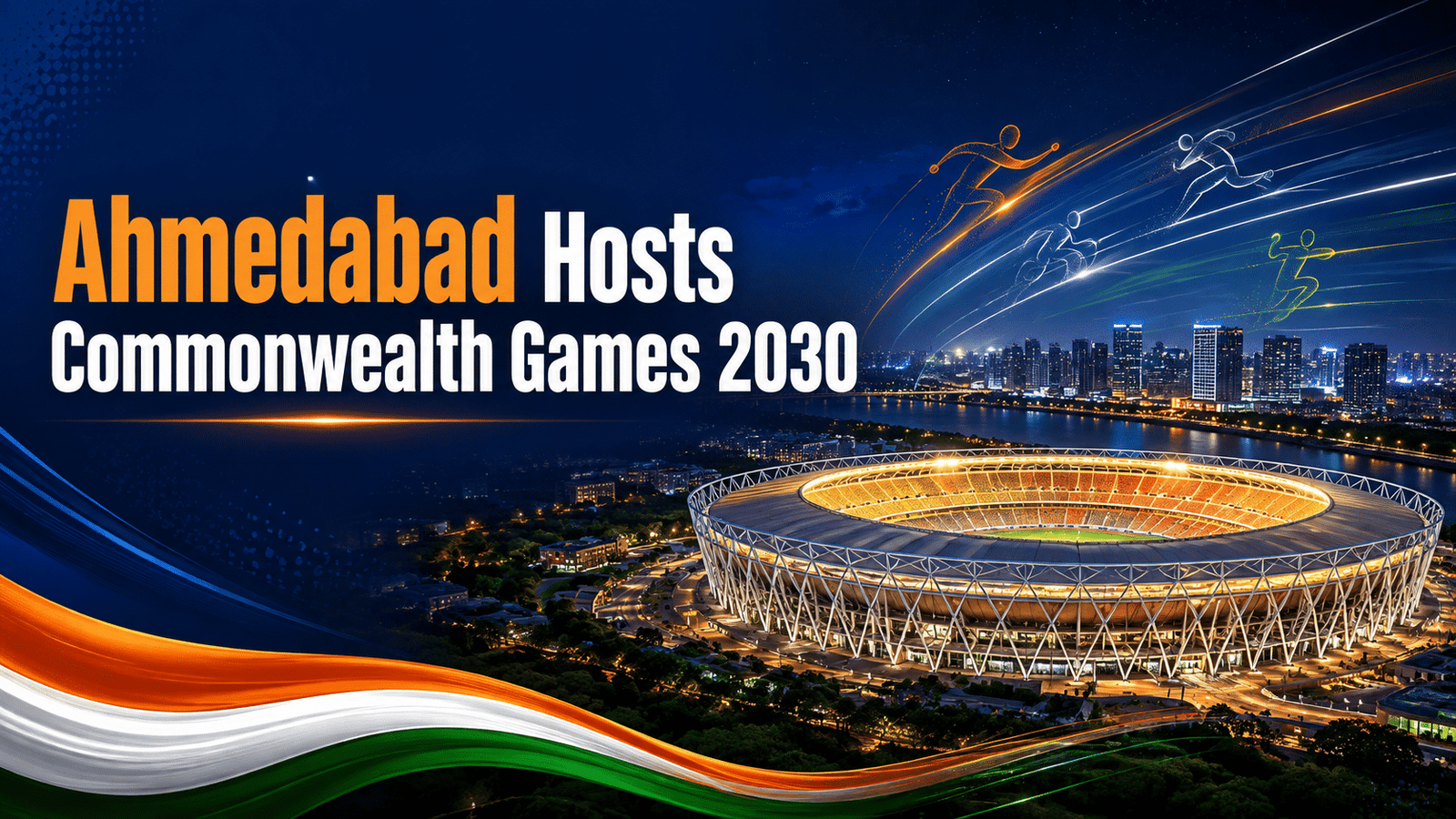 Ahmedabad hosts Commonwealth Games 2030 thumbnail featuring Narendra Modi Stadium, city skyline and Indian tricolour theme.